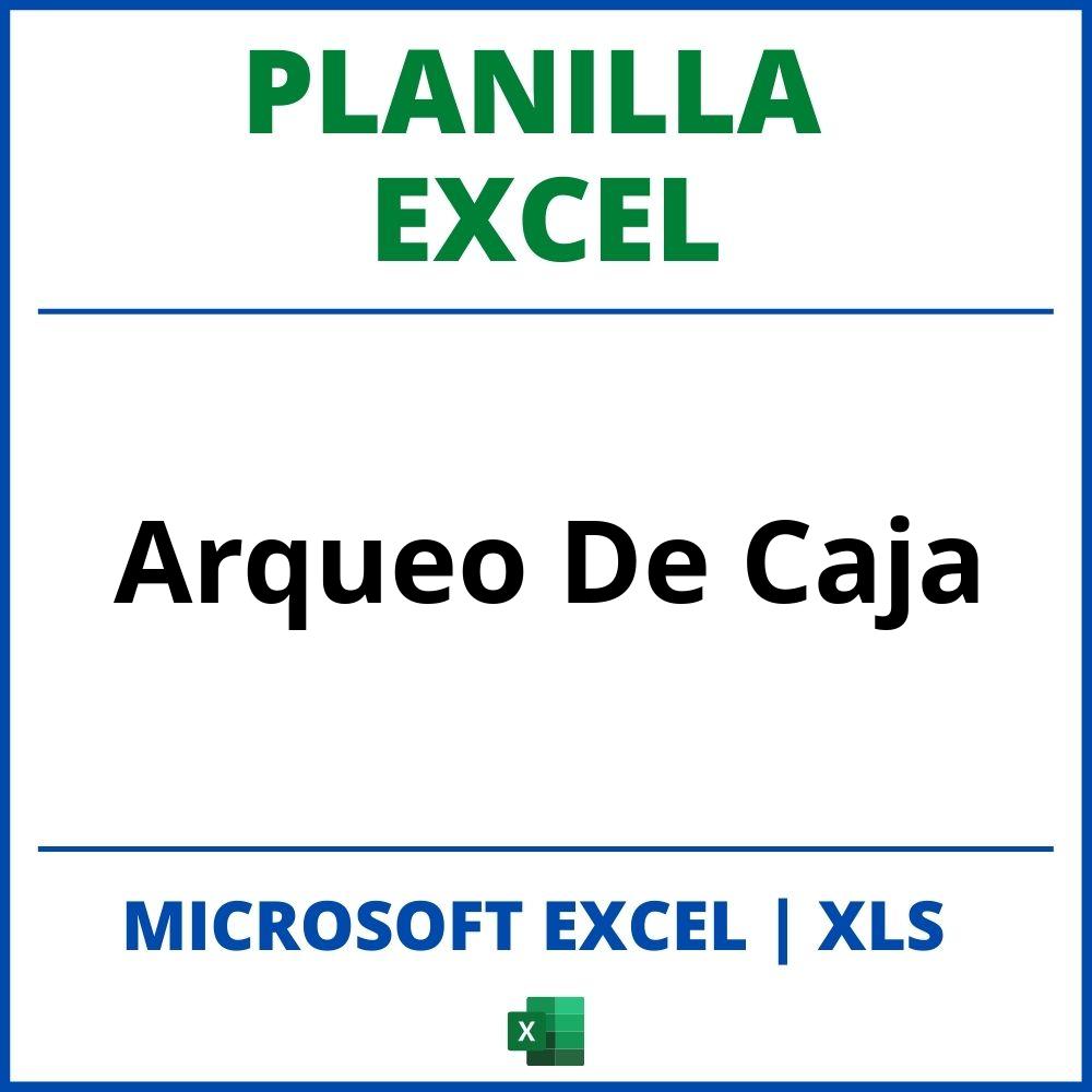 Planilla Excel Arqueo De Caja