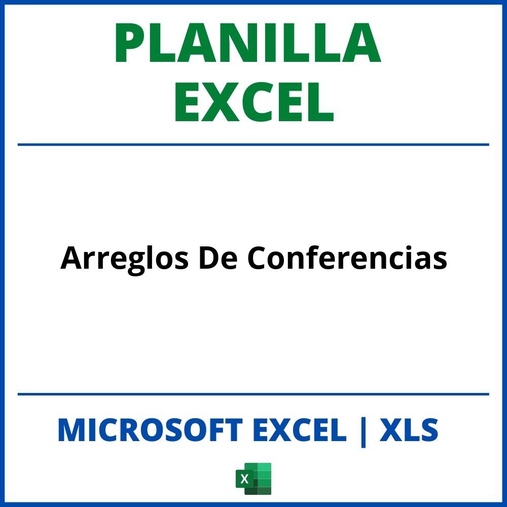 Planilla Excel Para Arreglos De Conferencias