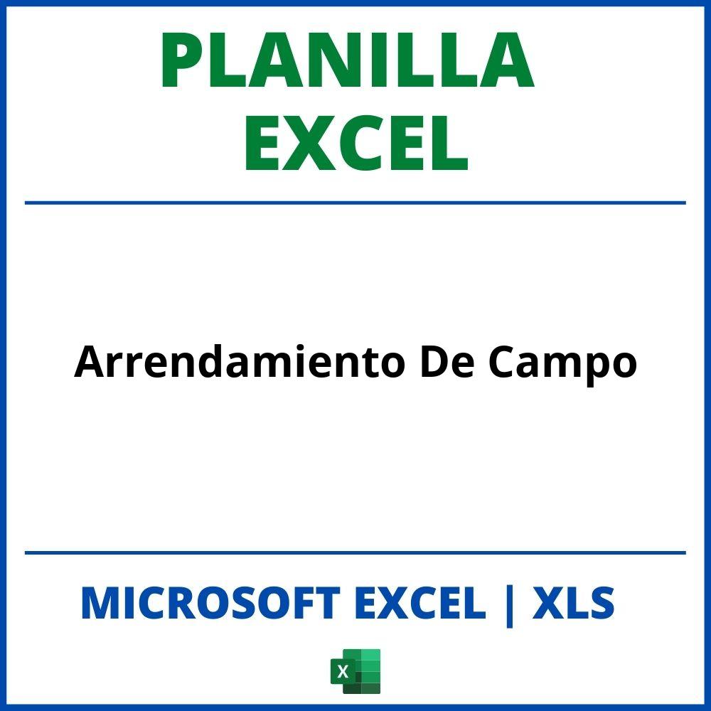Planilla Excel Para Arrendamiento De Campo