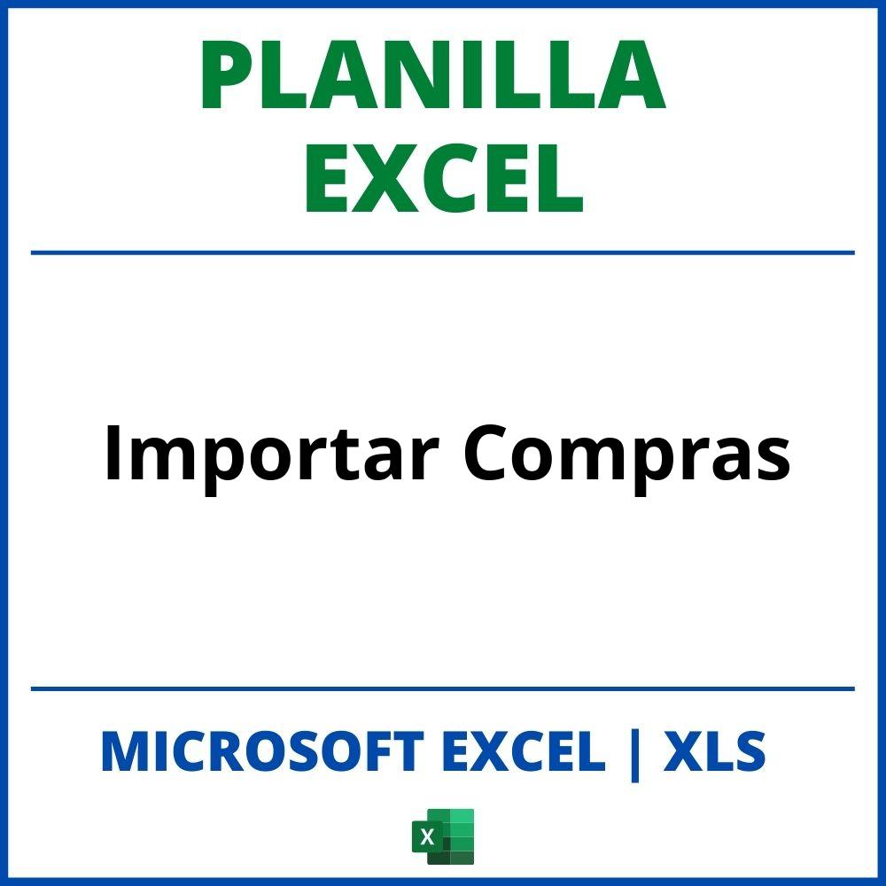 Planilla Excel Para Importar Compras