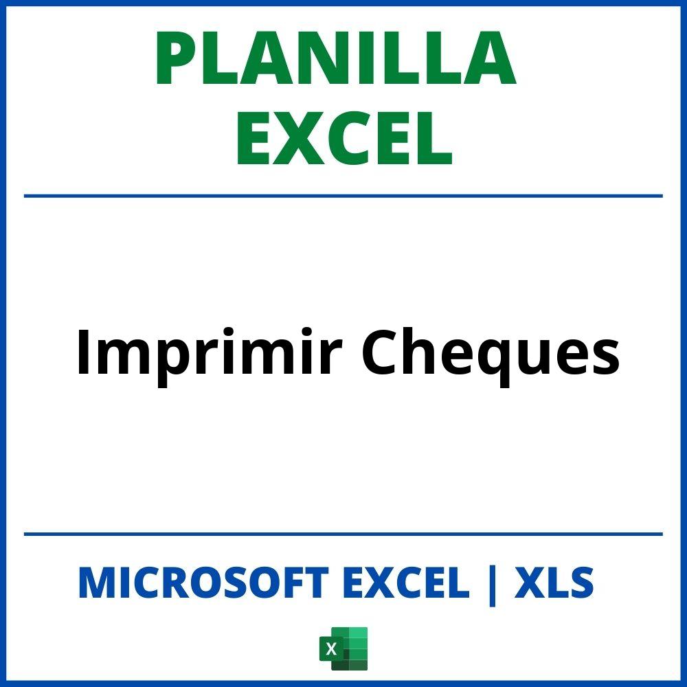 Planilla Excel Para Imprimir Cheques
