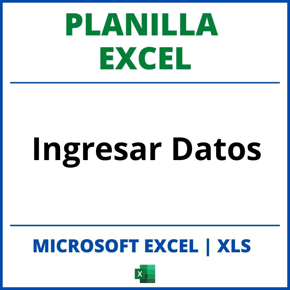 Planilla Excel Para Ingresar Datos