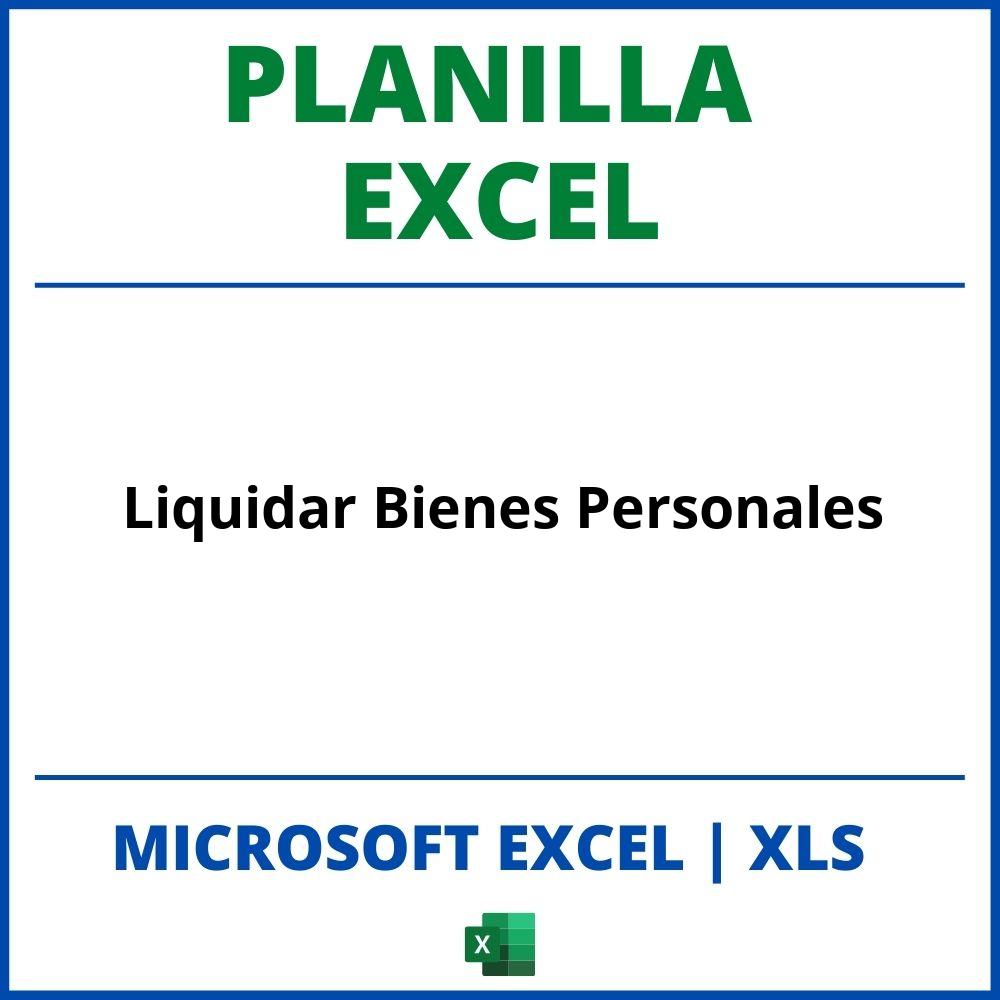 Planilla Excel Para Liquidar Bienes Personales