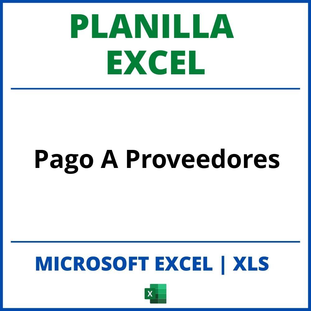 Planilla Excel Pago A Proveedores