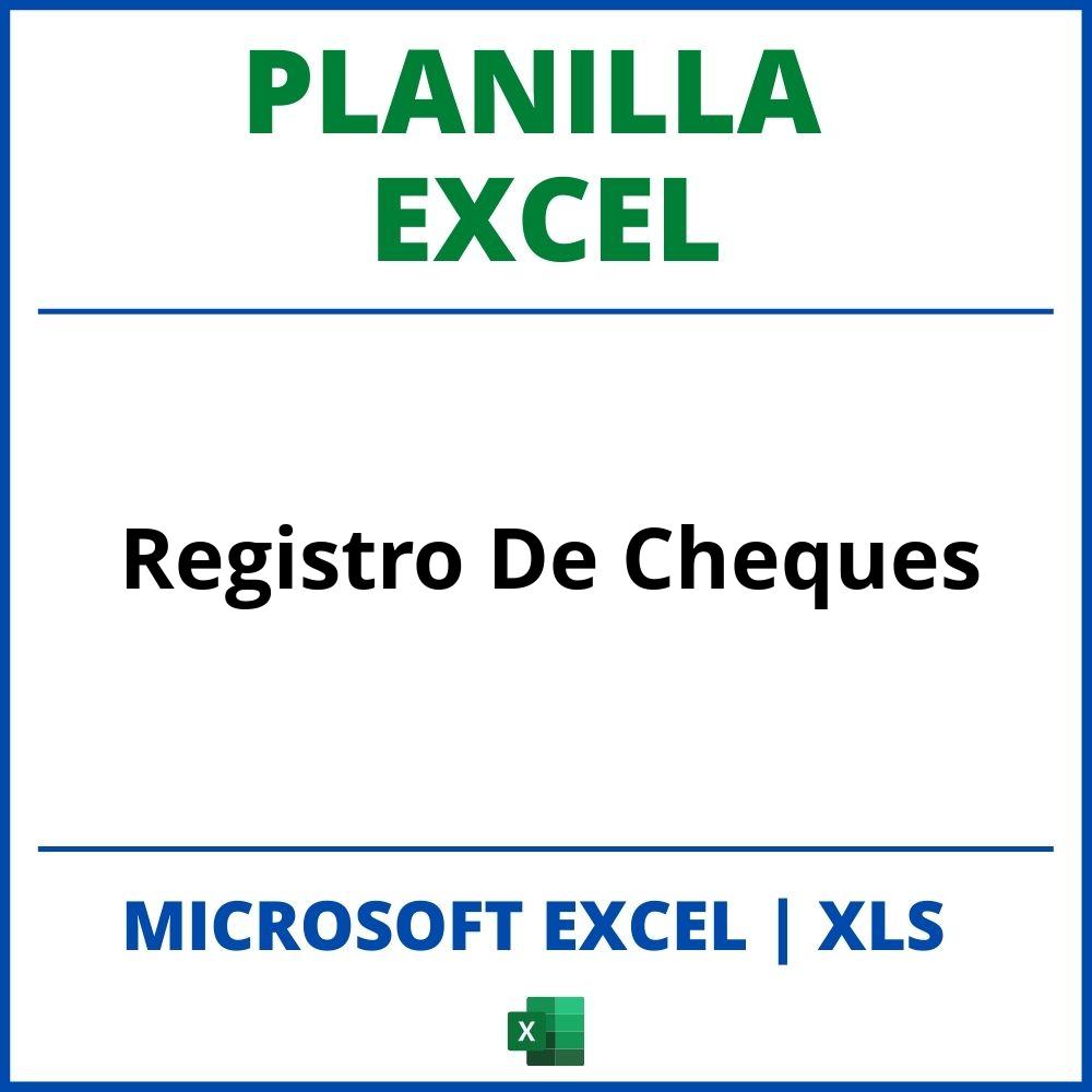 Planilla Excel Para Registro De Cheques