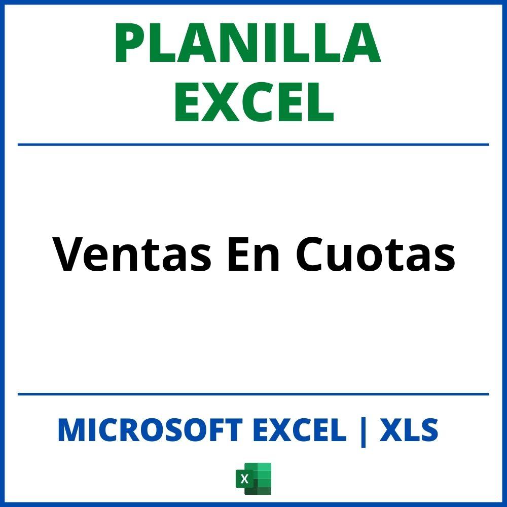 Planilla Excel Para Ventas En Cuotas
